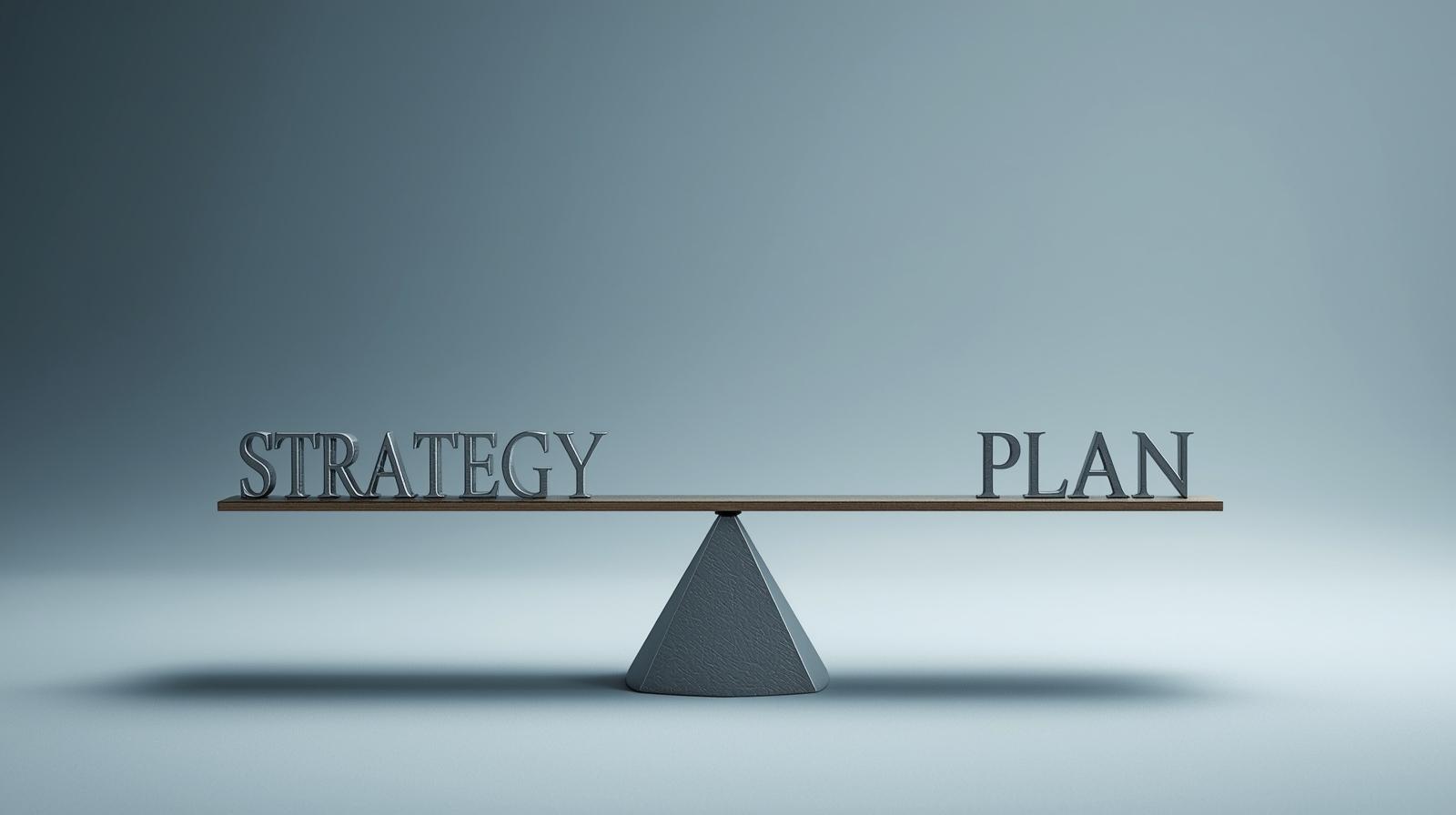 Do You Have a Strategy or Just a Strategic Plan?
