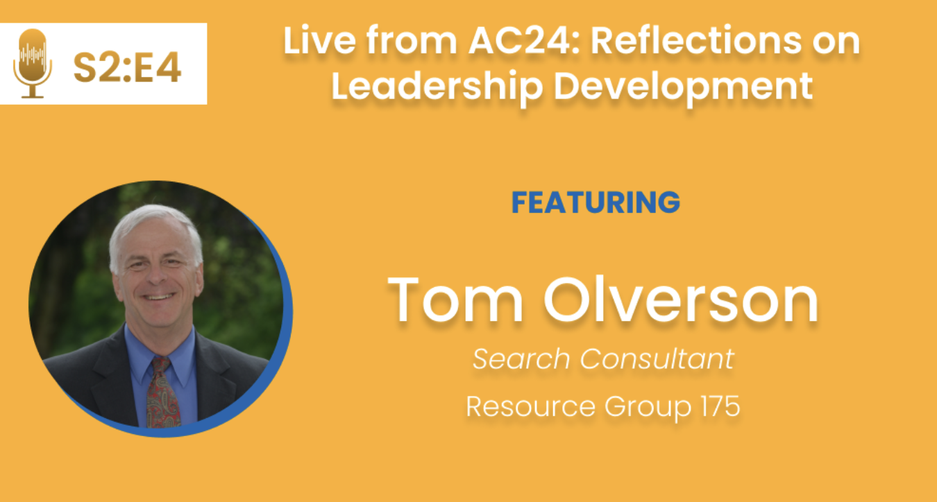 Podcast cover for Live from AC24: Reflections on Leadership Development